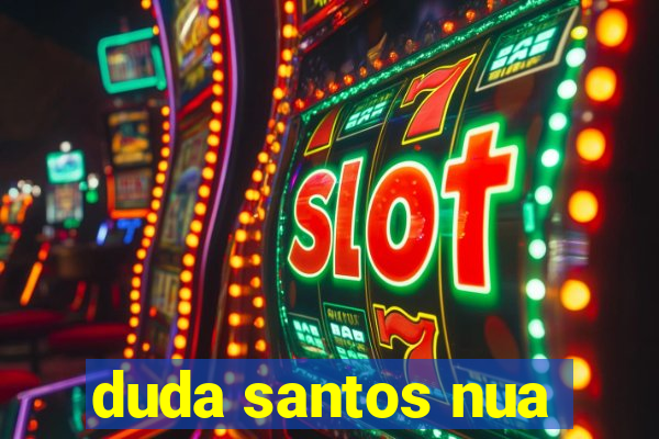 duda santos nua